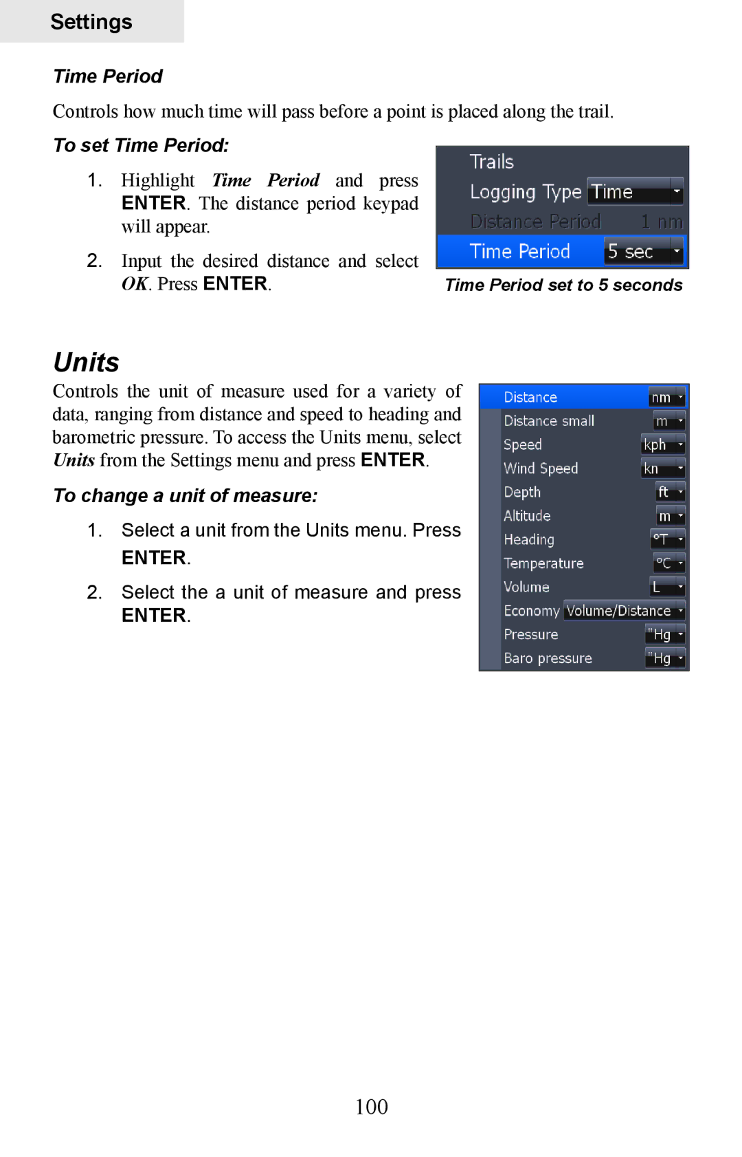 Lowrance electronic HDS-7, HDS-5 manual Units, 100, To set Time Period, To change a unit of measure 