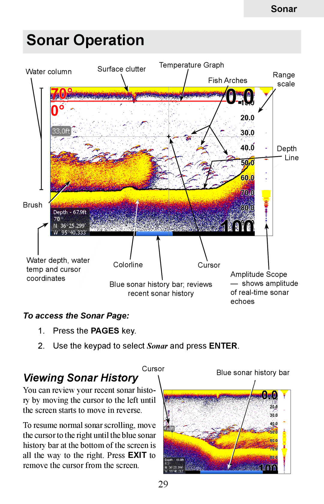 Lowrance electronic HDS-5, HDS-7 manual Sonar Operation, To access the Sonar 