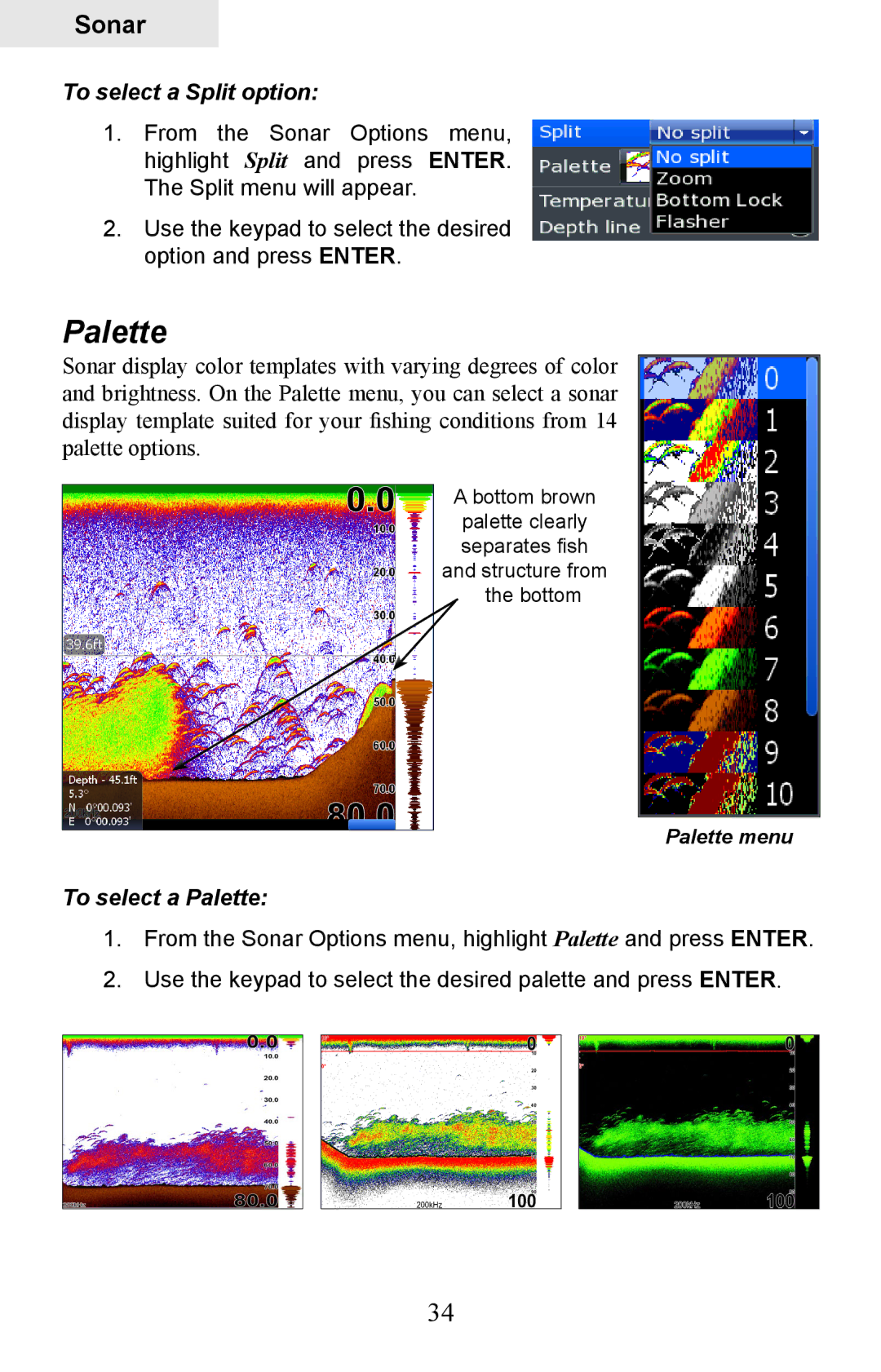 Lowrance electronic HDS-7, HDS-5 manual To select a Split option, To select a Palette 