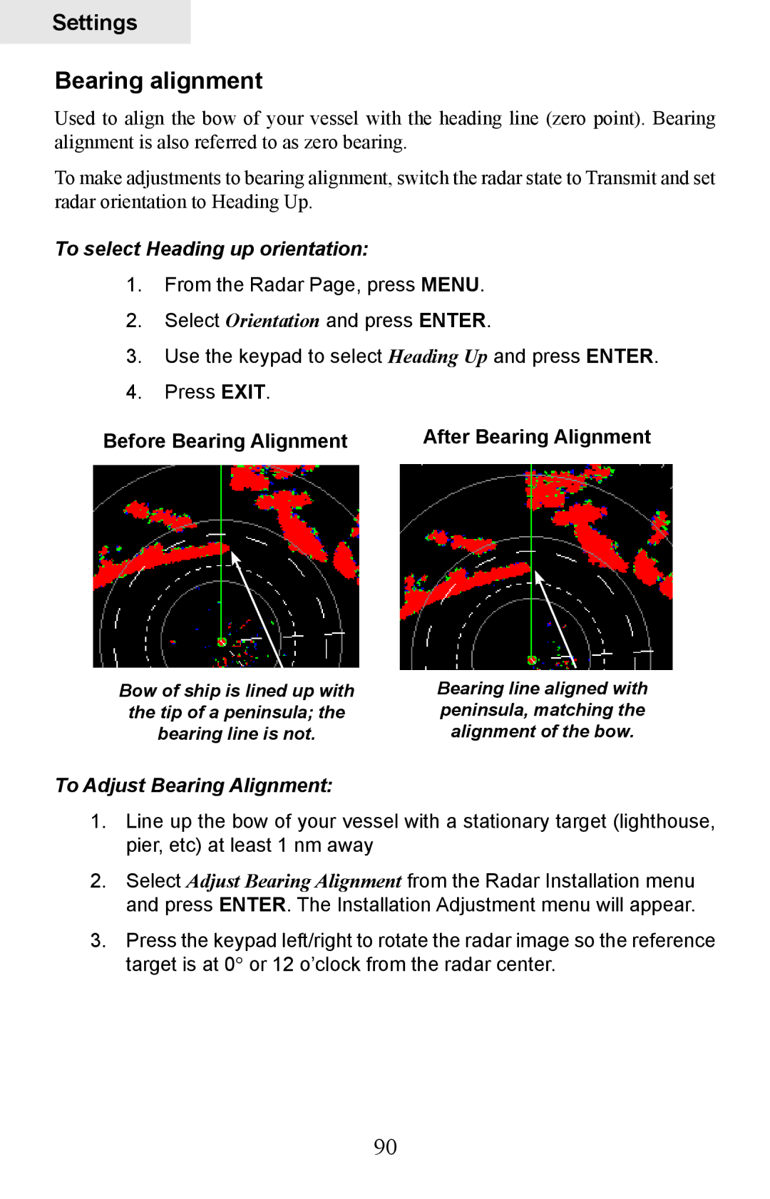 Lowrance electronic HDS-7, HDS-5 manual Bearing alignment, To select Heading up orientation, To Adjust Bearing Alignment 