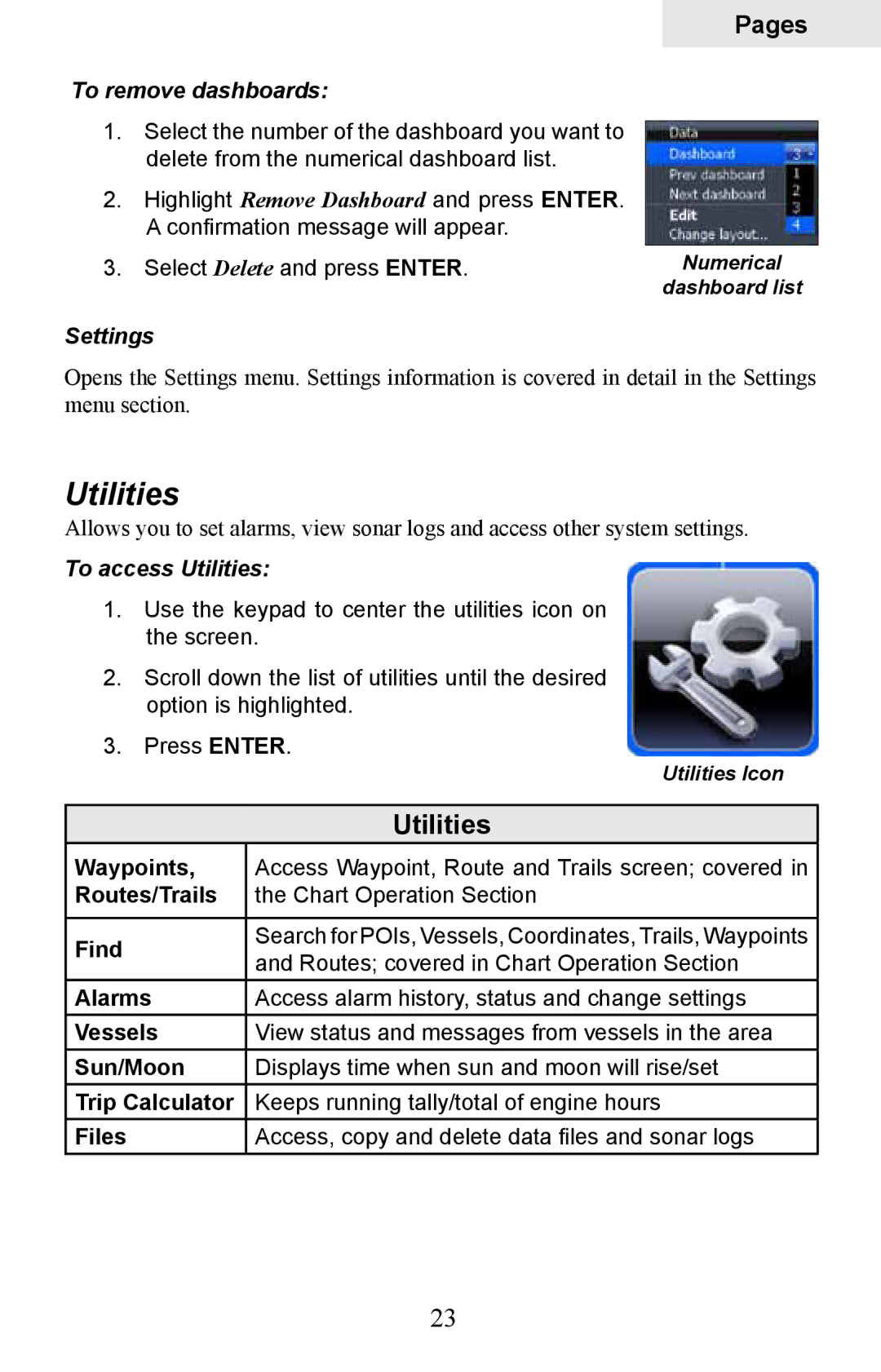 Lowrance electronic HDS-10M, HDS-8M operation manual To remove dashboards, Settings, To access Utilities 