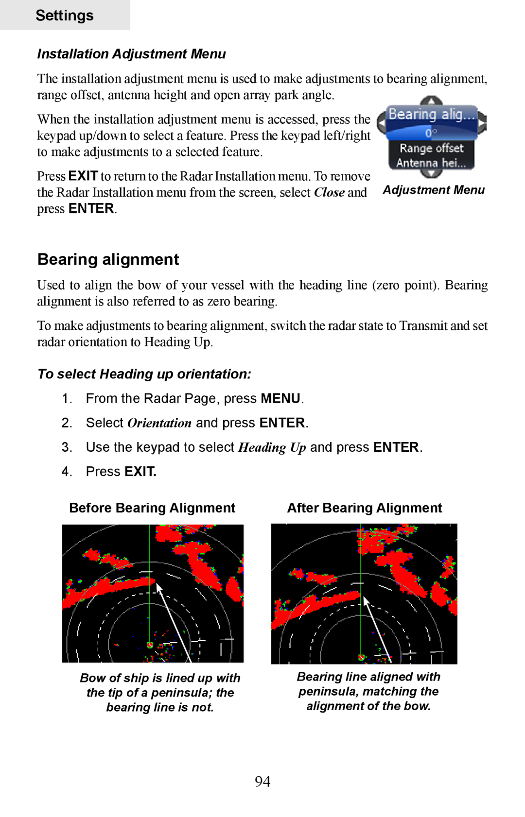 Lowrance electronic HDS-8M, HDS-10M Bearing alignment, Installation Adjustment Menu, To select Heading up orientation 