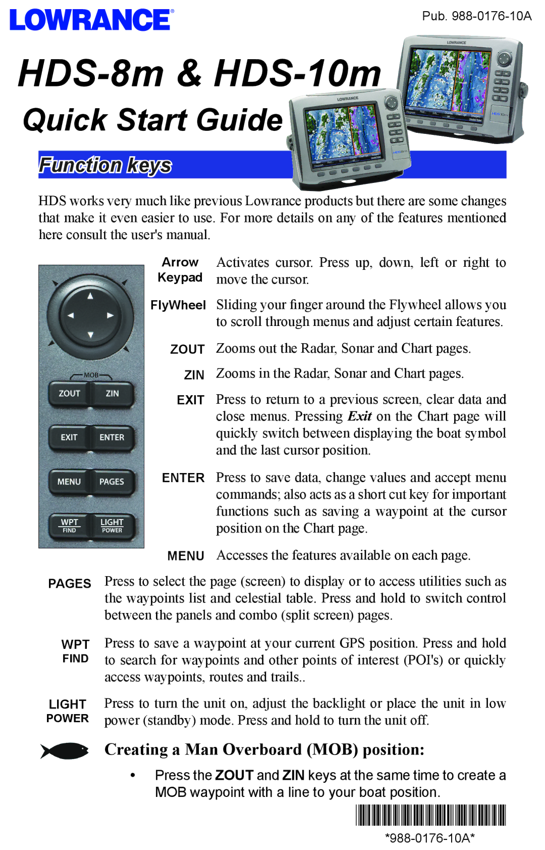 Lowrance electronic HDS-10M, HDS-8M quick start HDS-8m & HDS-10m, Function keys 