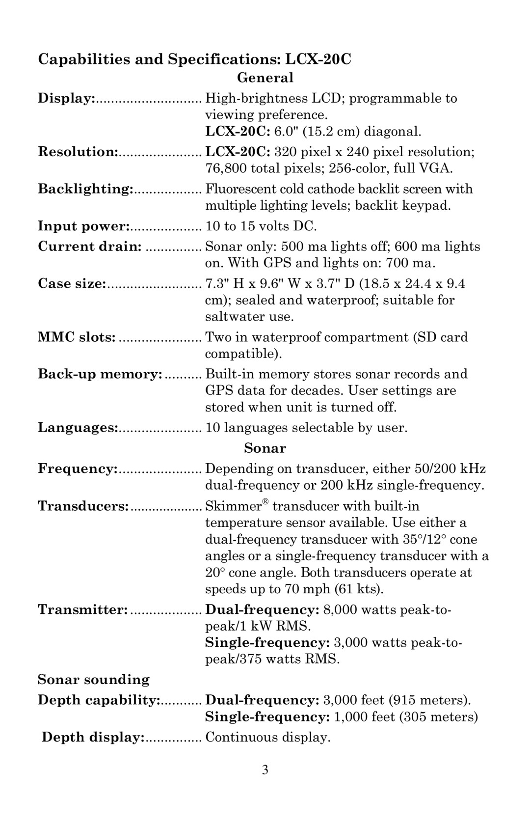 Lowrance electronic LCX-20C manual General, Current drain, Back-up memory, Sonar sounding Depth capability 