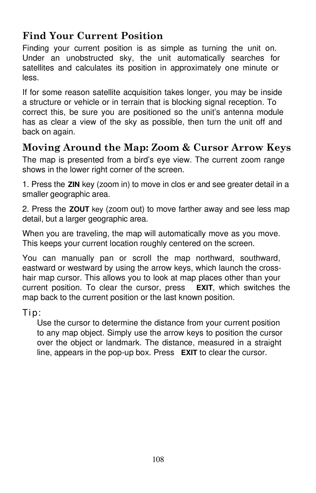 Lowrance electronic LCX-20C manual Find Your Current Position, Moving Around the Map Zoom & Cursor Arrow Keys 