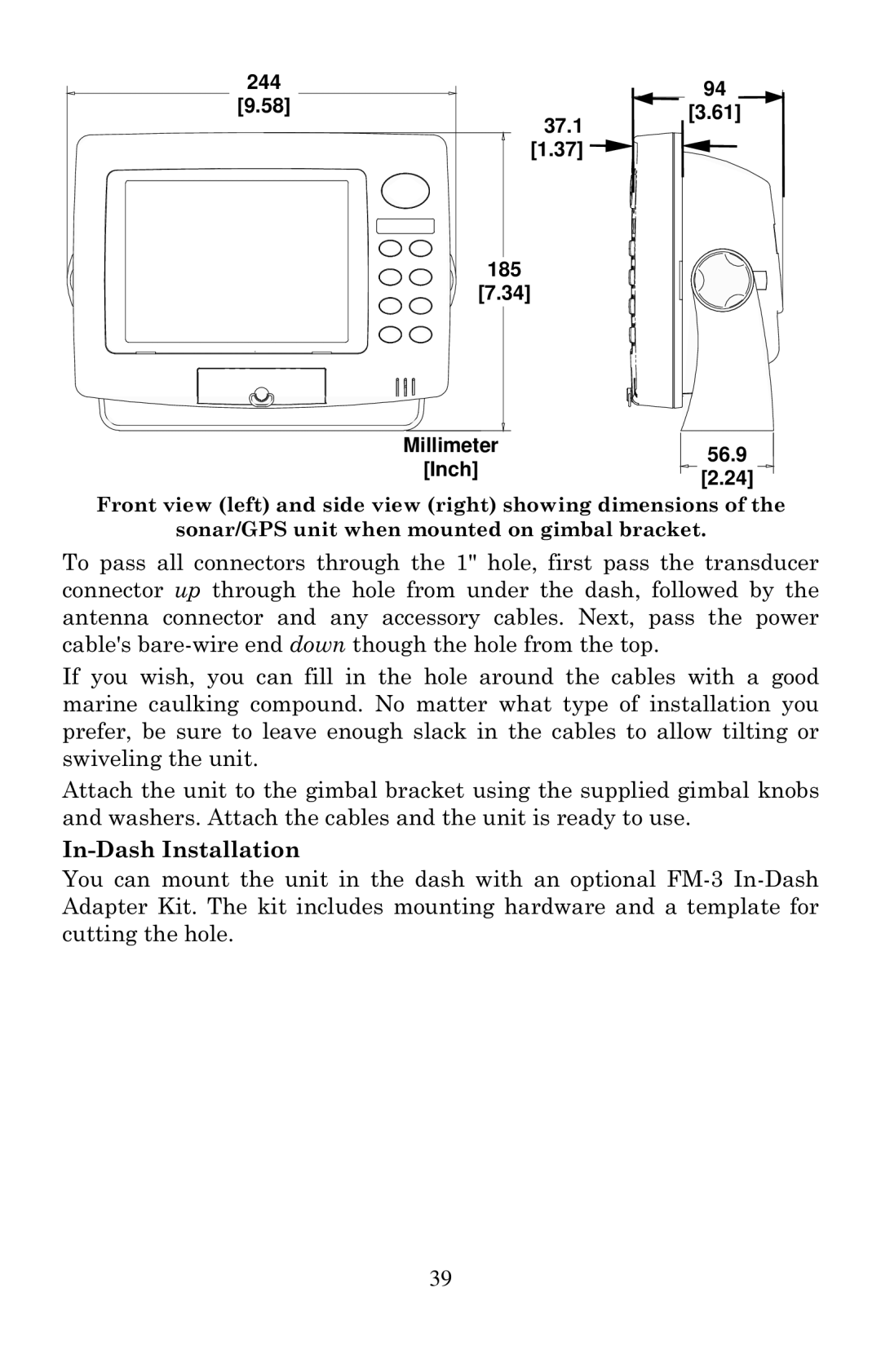 Lowrance electronic LCX-20C manual In-Dash Installation, 244 37.1 185 Millimeter Inch 56.9 