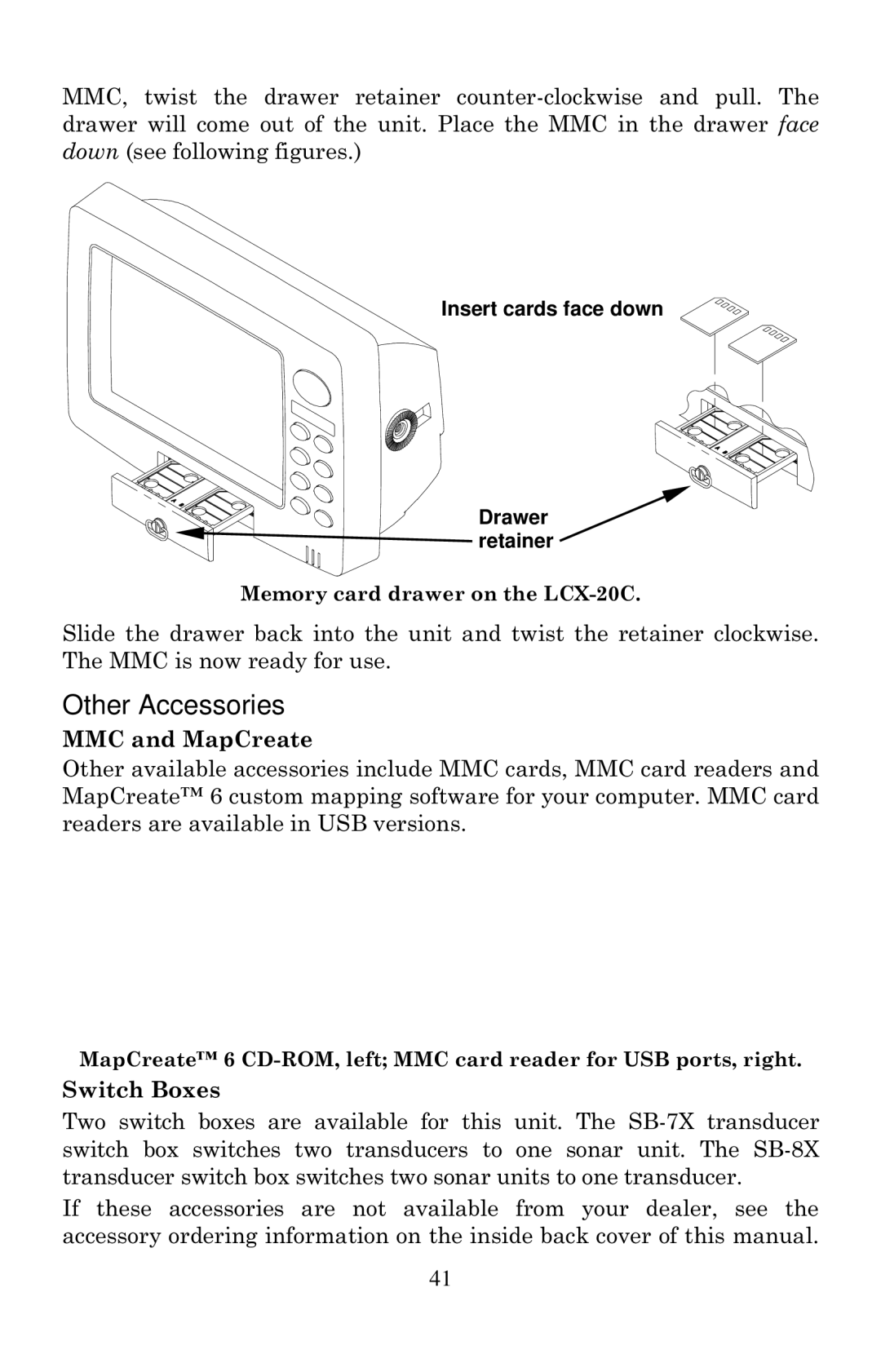 Lowrance electronic LCX-20C manual Other Accessories, MMC and MapCreate, Switch Boxes 