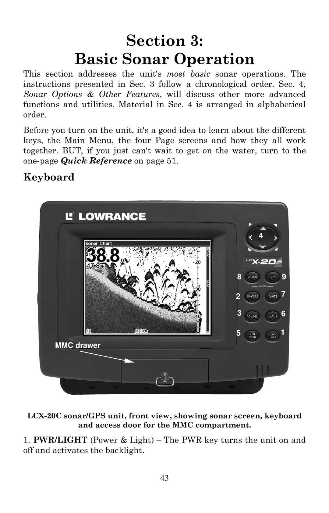 Lowrance electronic LCX-20C manual Section Basic Sonar Operation, Keyboard 