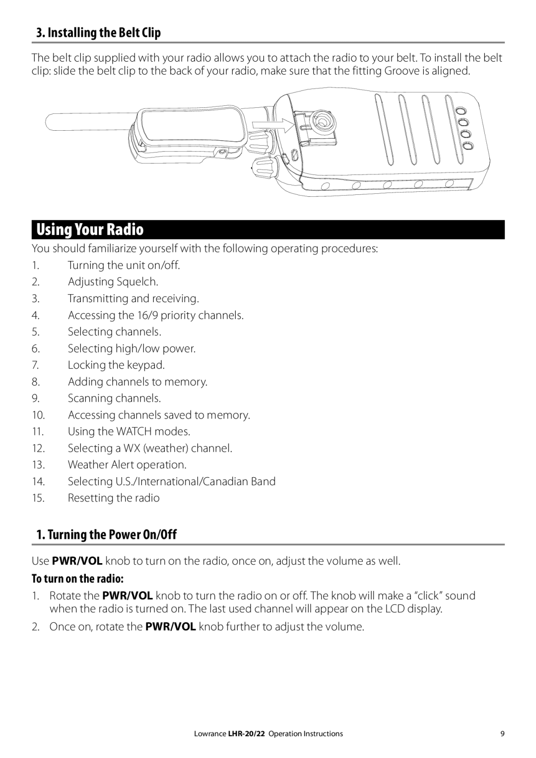 Lowrance electronic LHR-20 Using Your Radio, Installing the Belt Clip, Turning the Power On/Off, To turn on the radio 