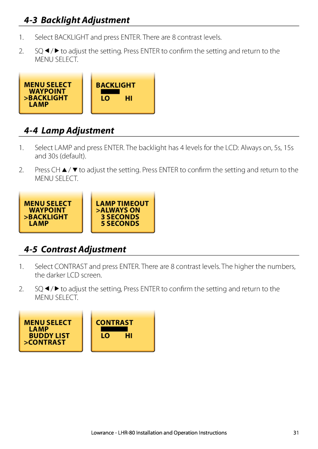 Lowrance electronic LHR-80 manual Backlight Adjustment, Lamp Adjustment, Contrast Adjustment 