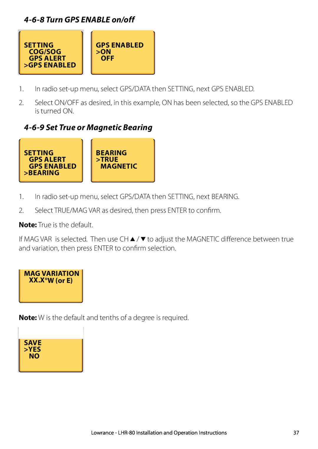 Lowrance electronic LHR-80 Turn GPS Enable on/off, Set True or Magnetic Bearing, GPS Enabled, MAG Variation, Save YES 