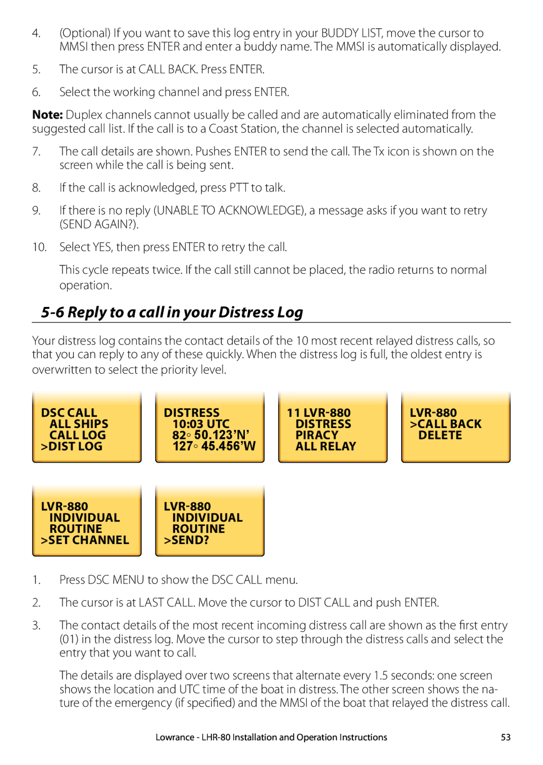 Lowrance electronic LHR-80 manual Reply to a call in your Distress Log 