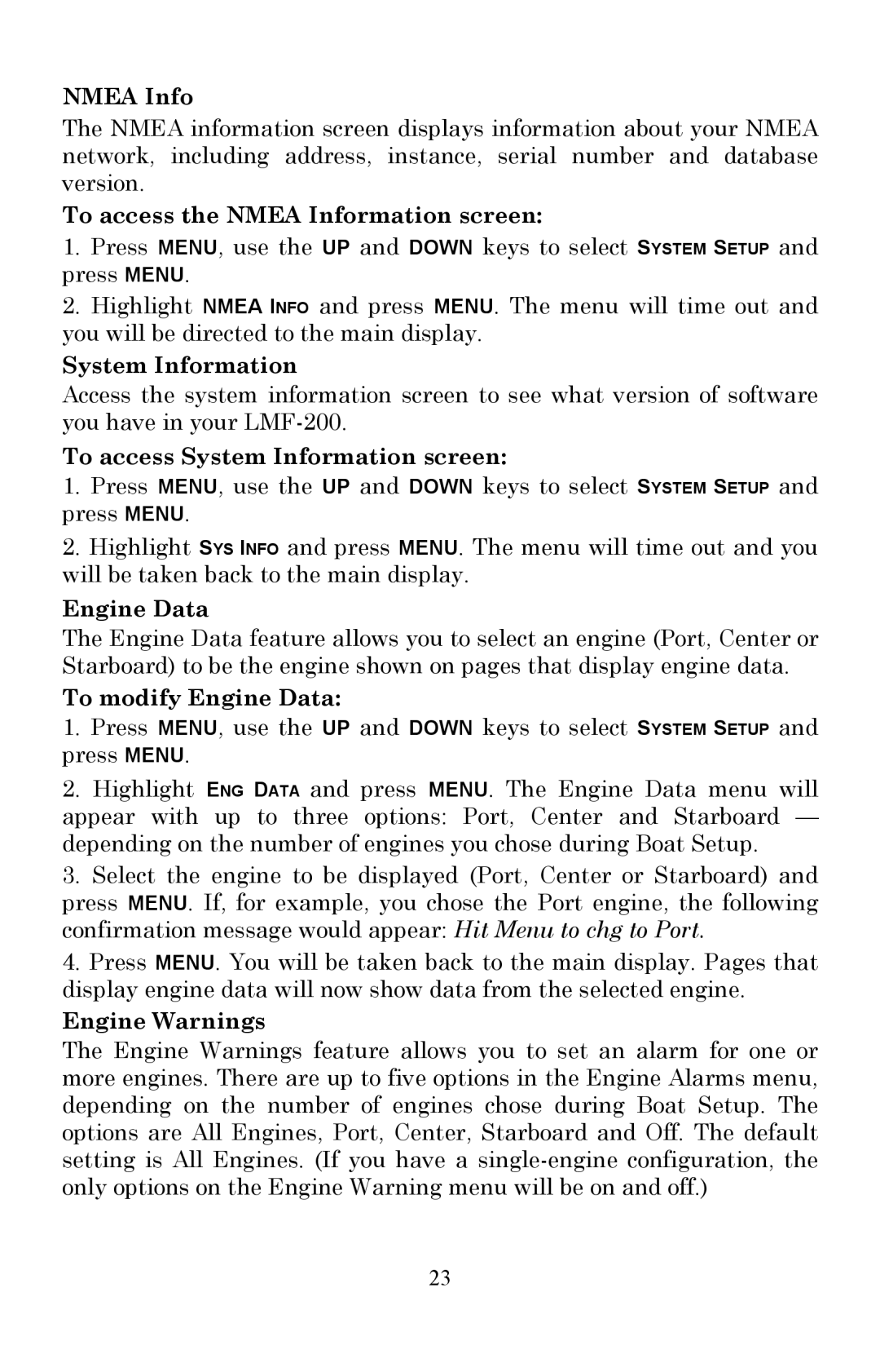 Lowrance electronic LMF-200 To access the Nmea Information screen, System Information, Engine Data, Engine Warnings 