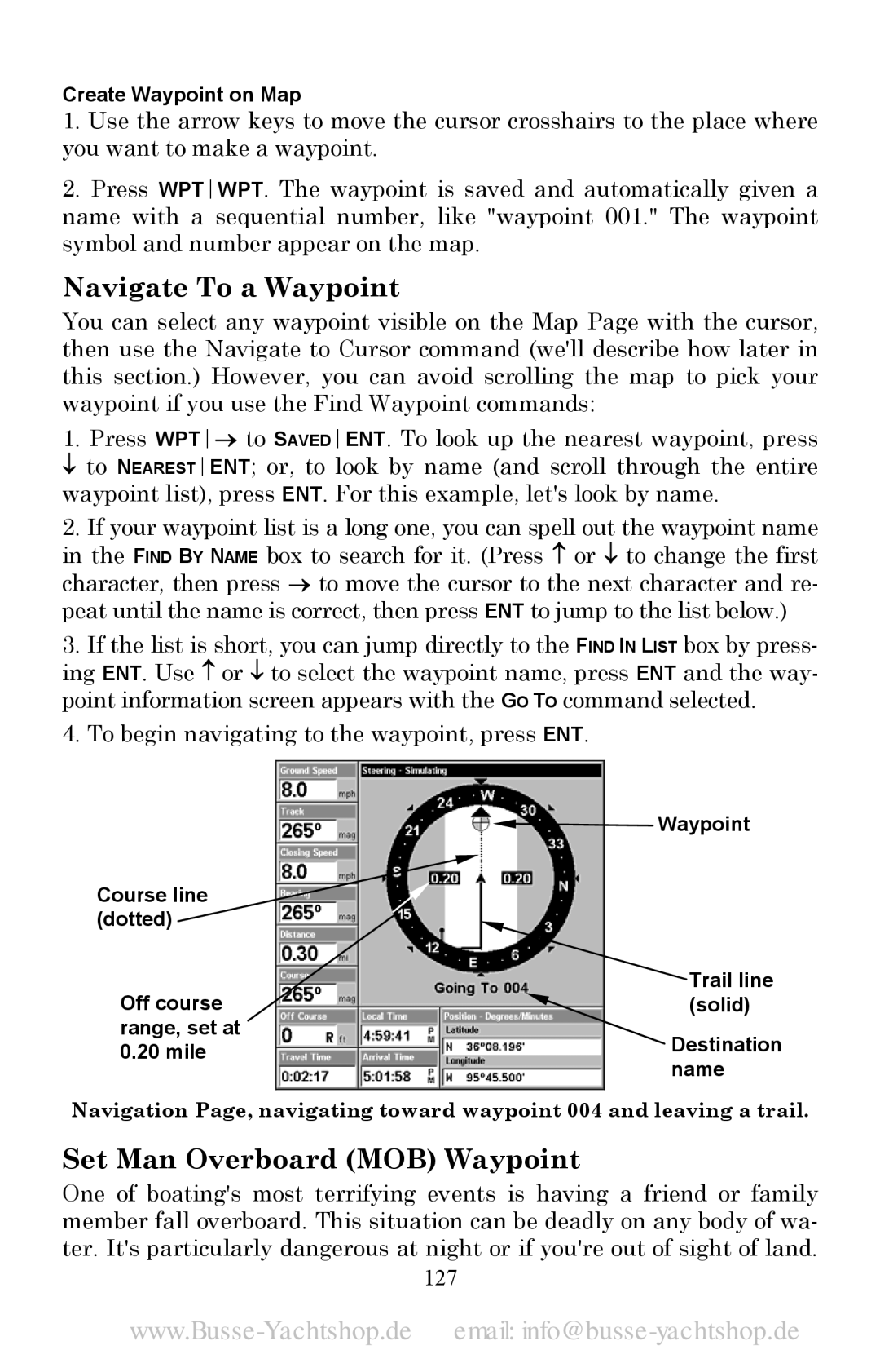 Lowrance electronic LMS-525C DF, LMS-520C manual Navigate To a Waypoint, Set Man Overboard MOB Waypoint, 127 