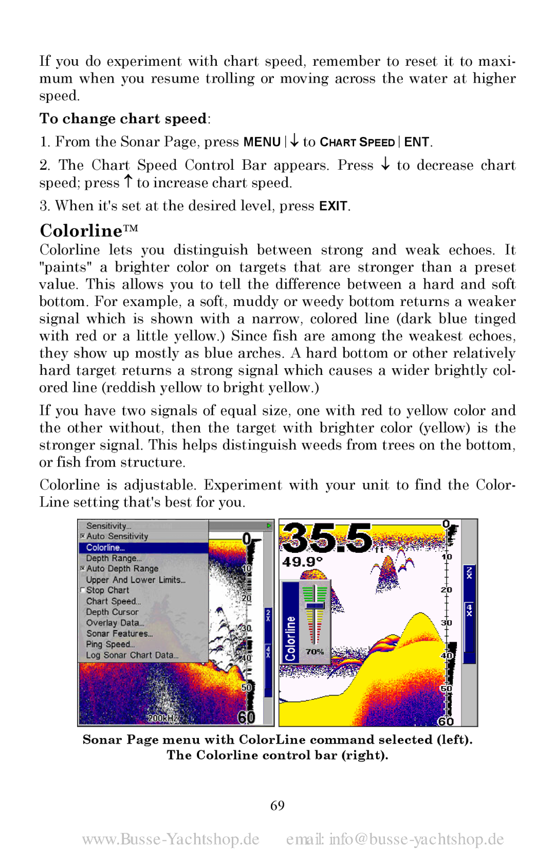 Lowrance electronic LMS-525C DF, LMS-520C manual Colorline, To change chart speed 