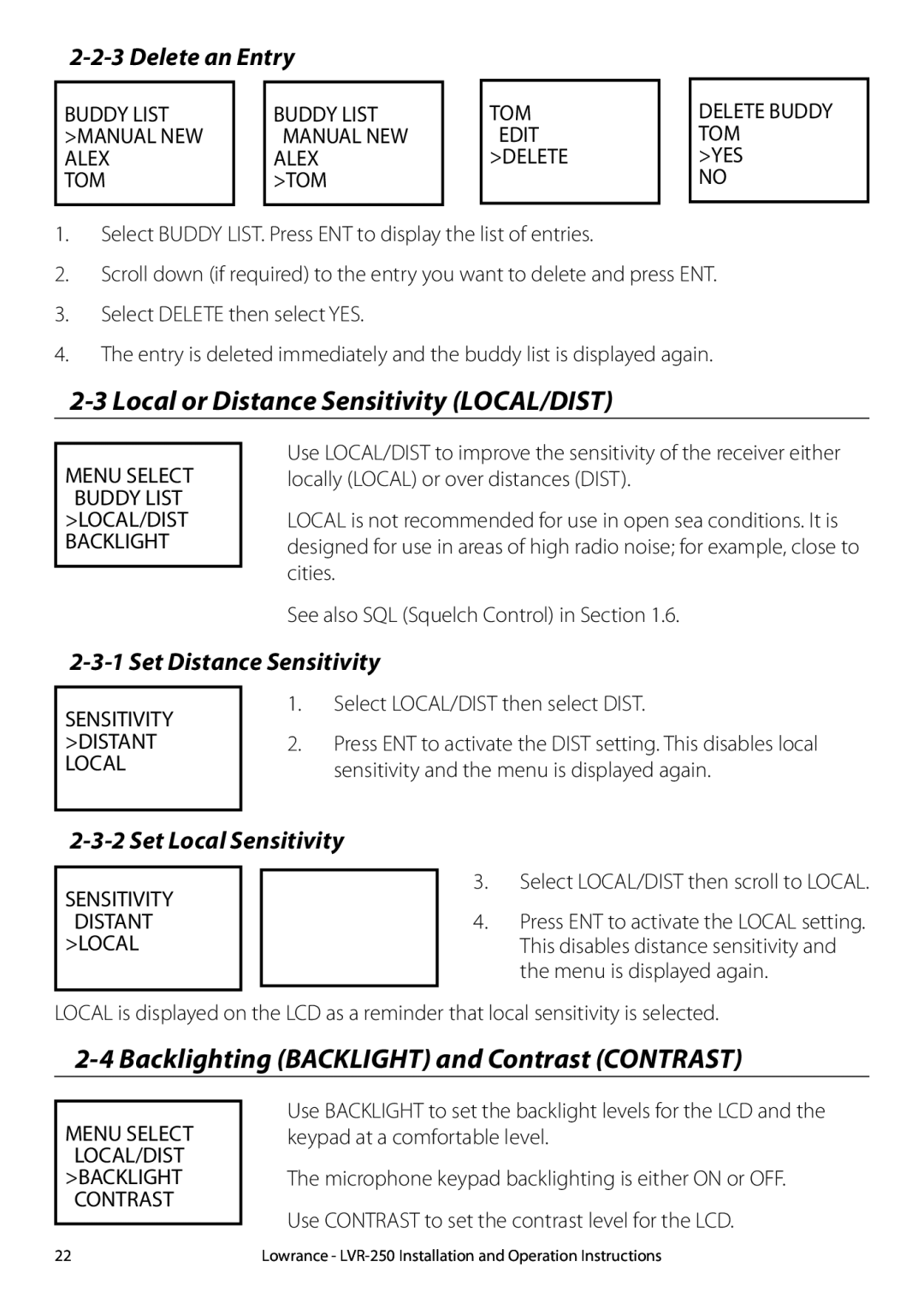 Lowrance electronic LVR-250 manual Local or Distance Sensitivity LOCAL/DIST, Backlighting Backlight and Contrast Contrast 
