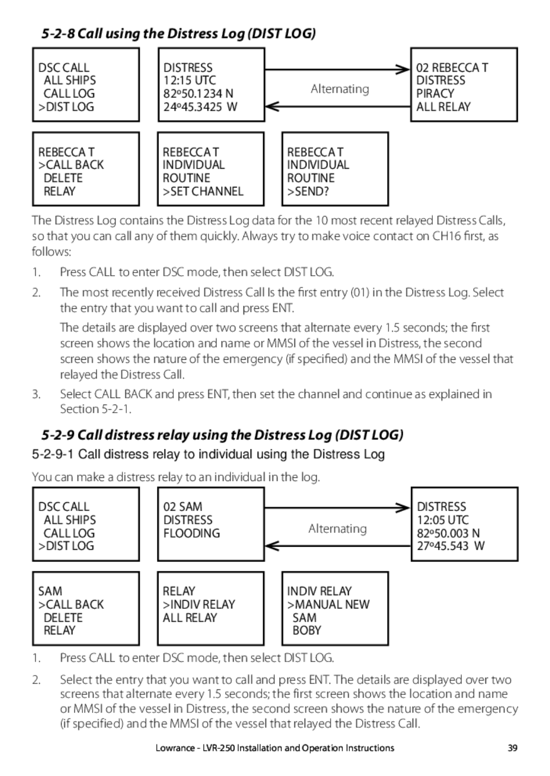 Lowrance electronic LVR-250 Call using the Distress Log Dist LOG, Call distress relay using the Distress Log Dist LOG 