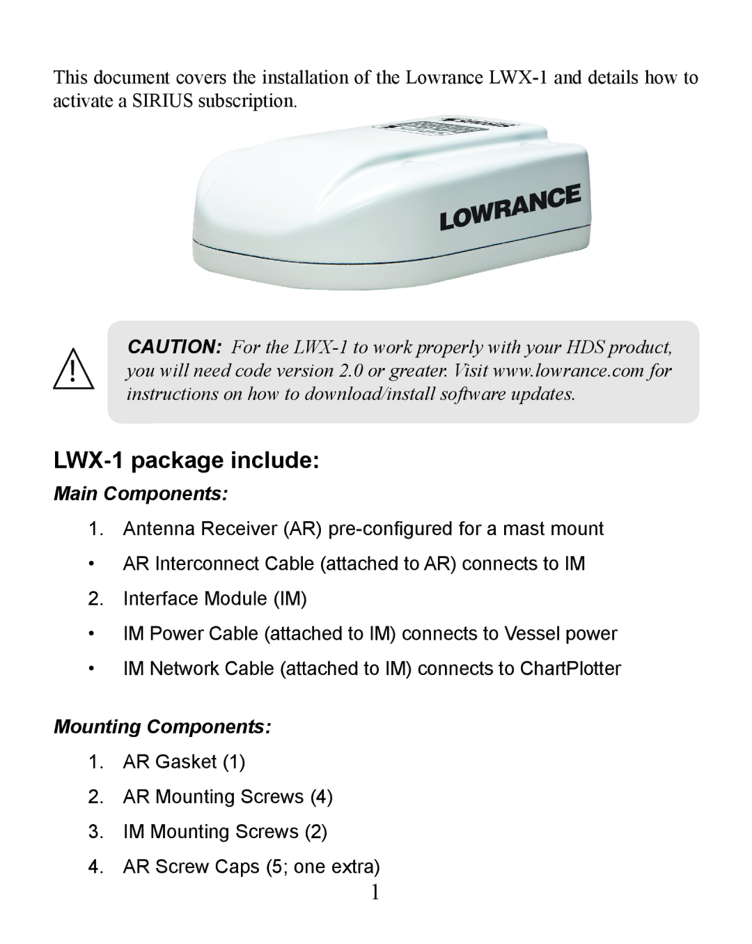 Lowrance electronic installation instructions LWX-1 package include, Main Components, Mounting Components 