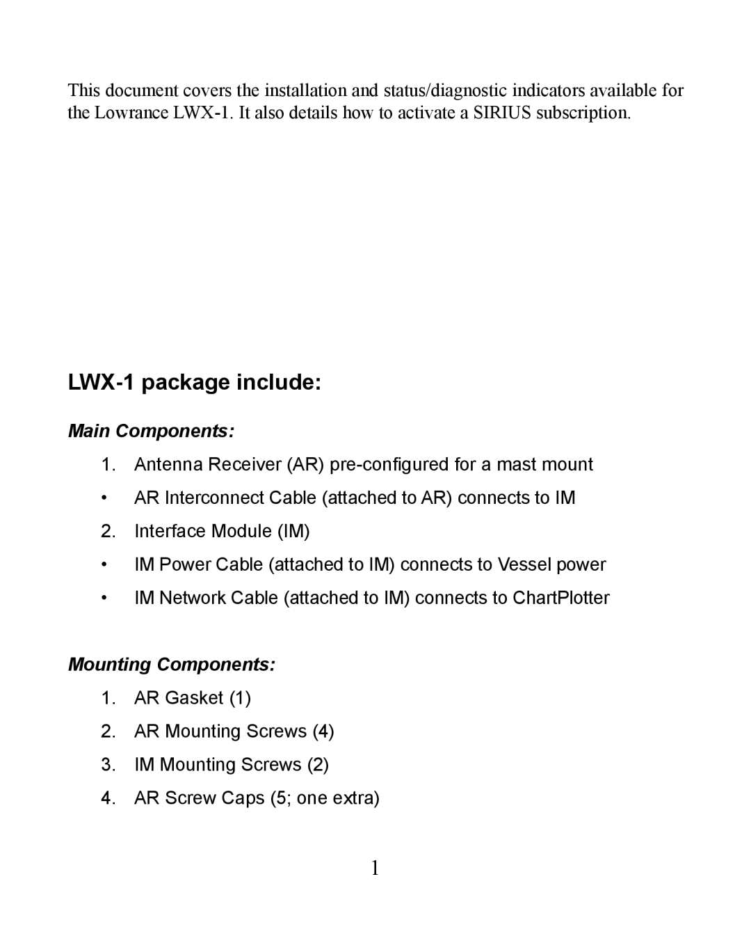 Lowrance electronic installation instructions LWX-1 package include, Main Components, Mounting Components 