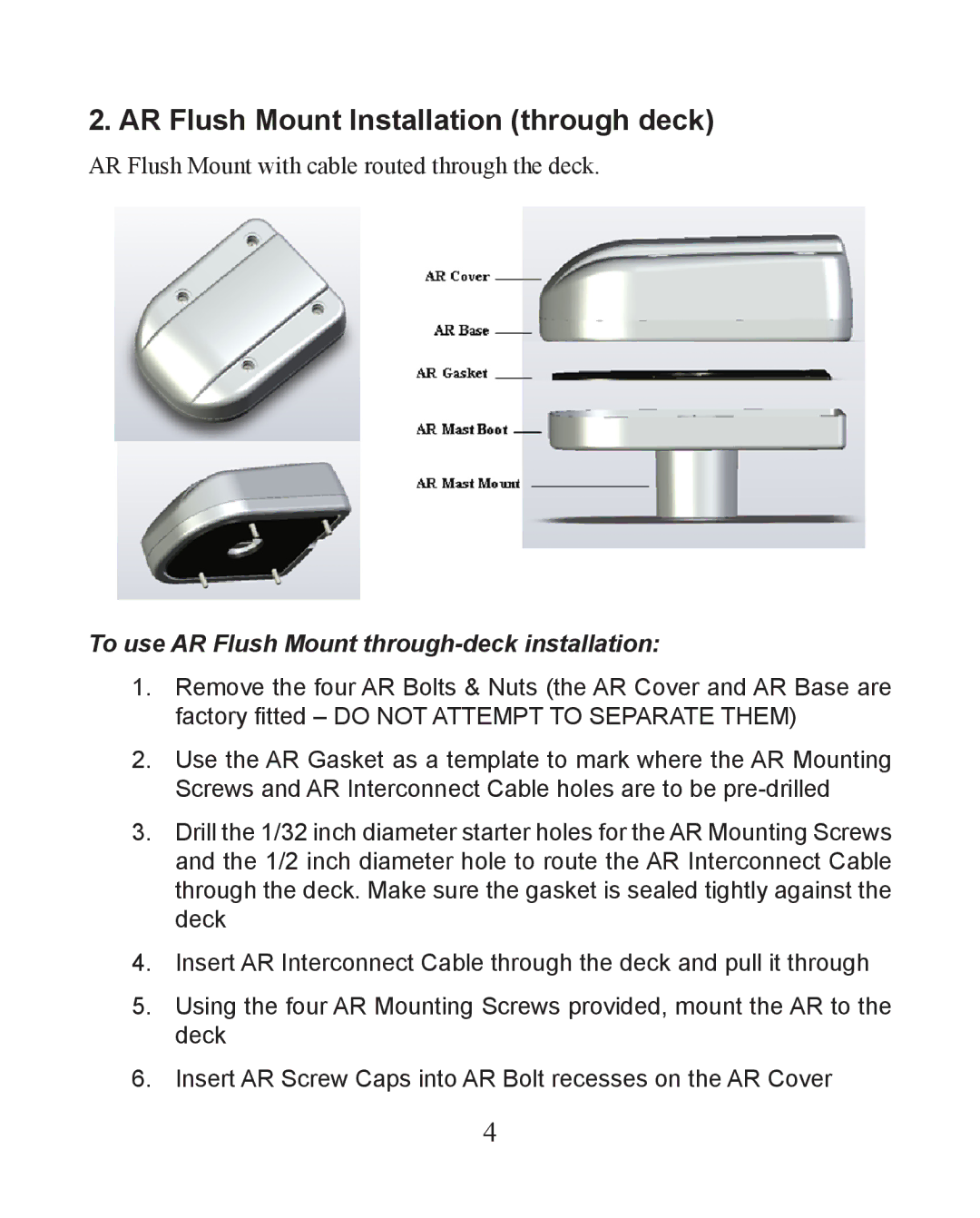 Lowrance electronic LWX-1 AR Flush Mount Installation through deck, To use AR Flush Mount through-deck installation 