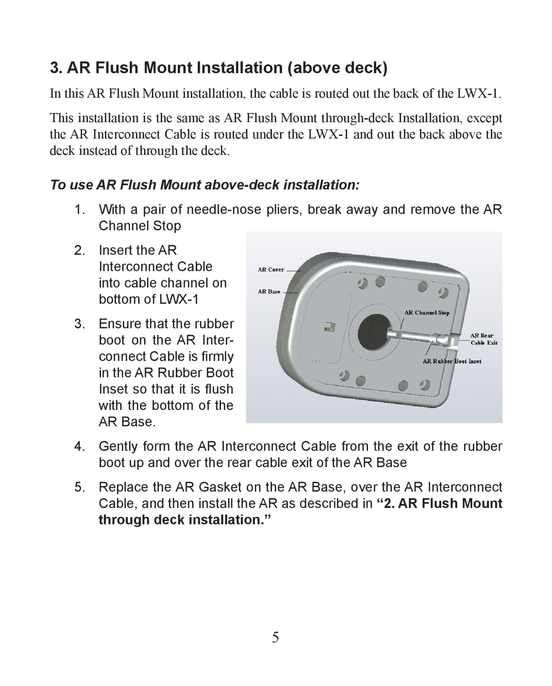 Lowrance electronic LWX-1 AR Flush Mount Installation above deck, To use AR Flush Mount above-deck installation 