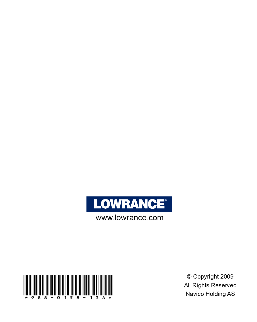 Lowrance electronic LWX-1 installation instructions Copyright 988-0158-13A*All Rights Reserved, Navico Holding AS 