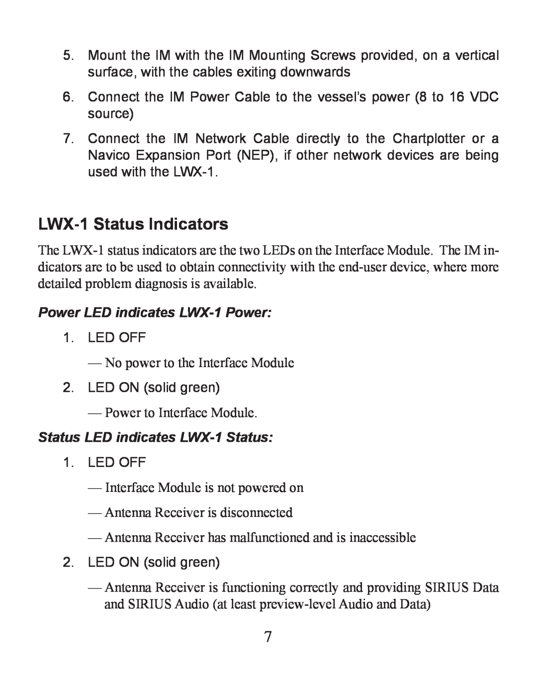 Lowrance electronic LWX-1Status Indicators, Power LED indicates LWX-1Power, Status LED indicates LWX-1Status 