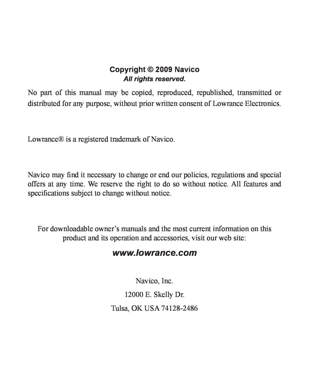Lowrance electronic LWX-1 installation instructions Copyright 2009 Navico 