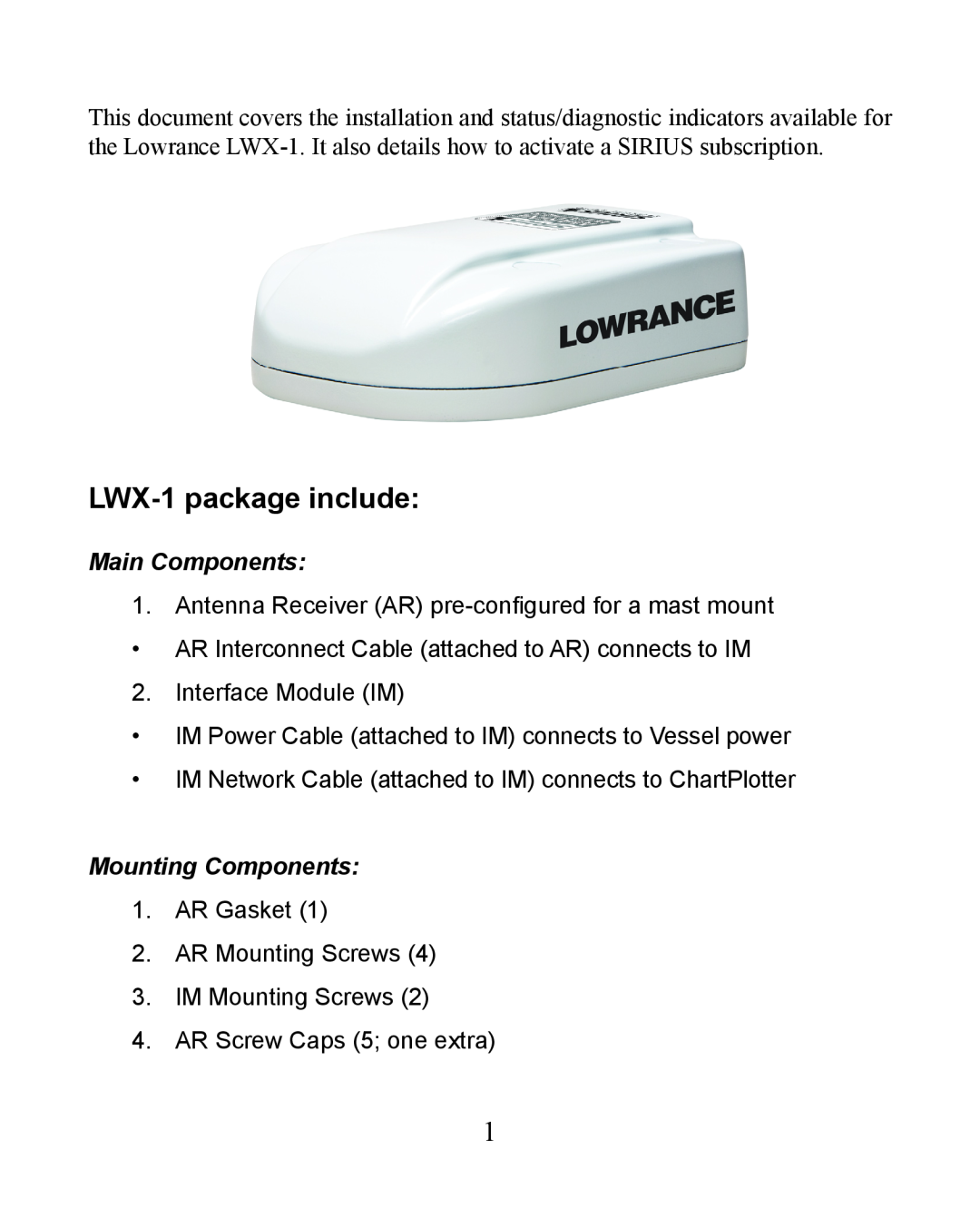 Lowrance electronic installation instructions LWX-1package include, Main Components, Mounting Components 