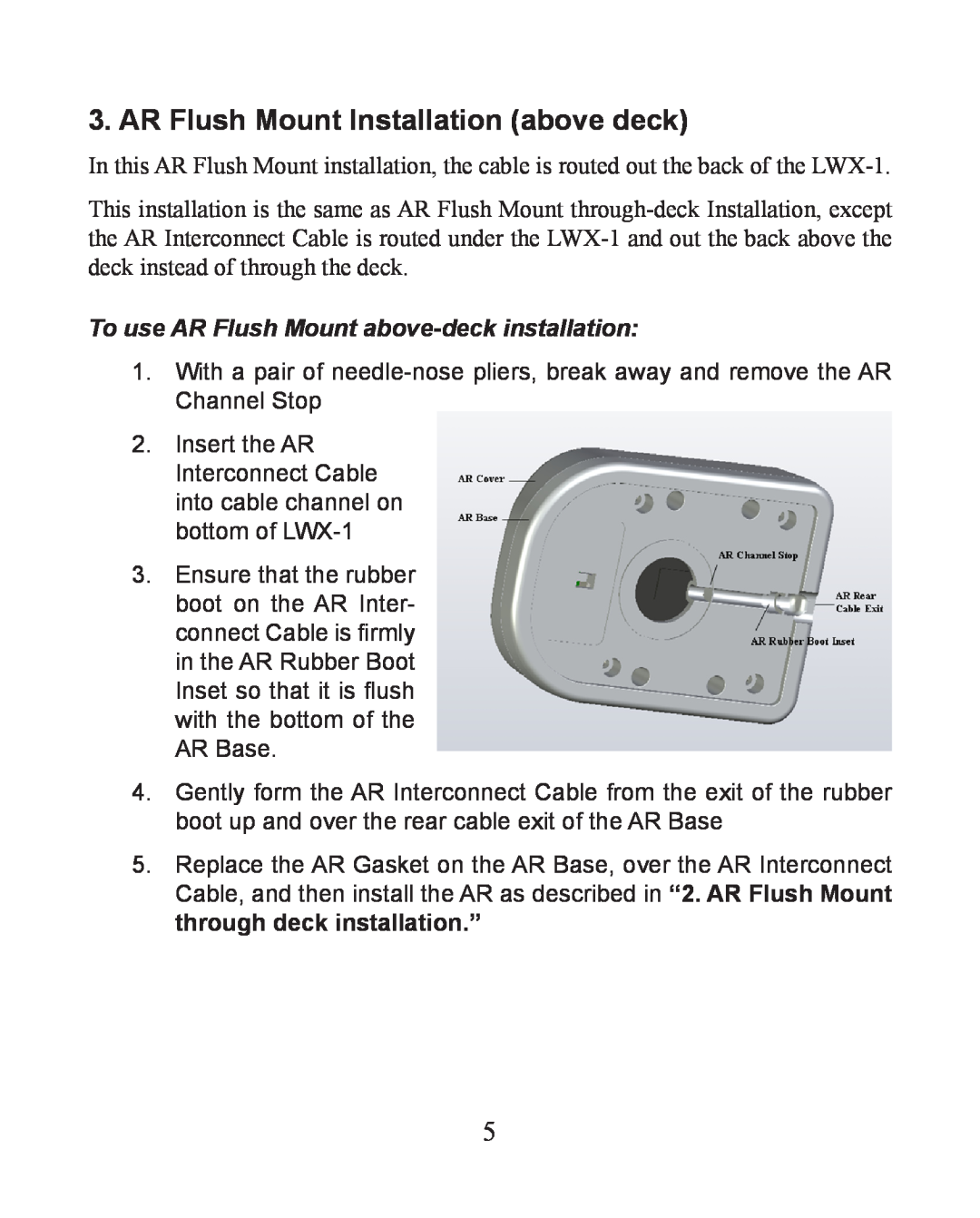 Lowrance electronic LWX-1 AR Flush Mount Installation above deck, To use AR Flush Mount above-deckinstallation 