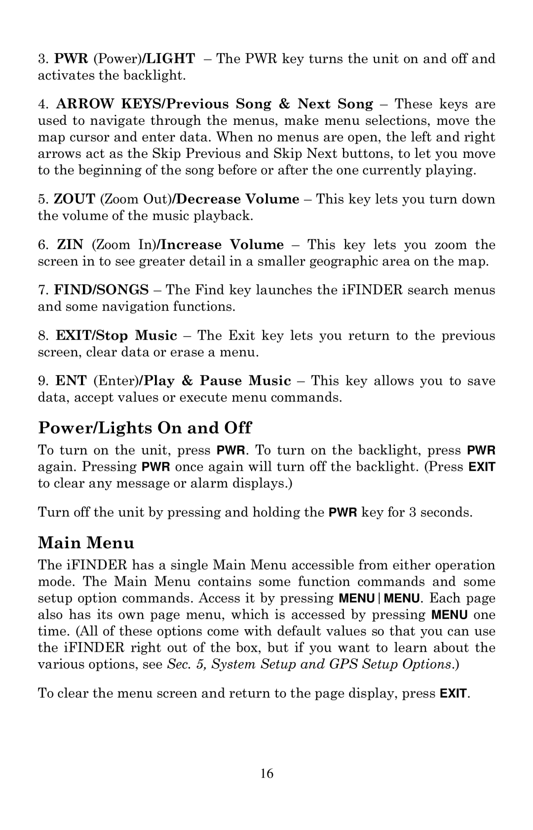 Lowrance electronic Mapping GPS & MP3 Player manual Power/Lights On and Off, Main Menu 