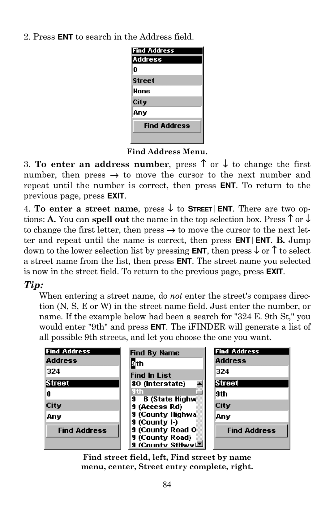 Lowrance electronic Mapping GPS & MP3 Player manual Press ENT to search in the Address field 