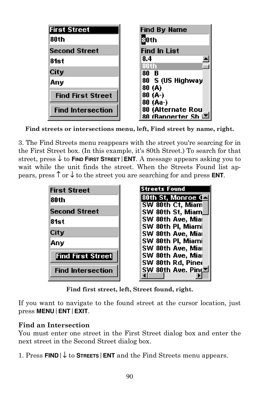 Lowrance electronic Mapping GPS & MP3 Player manual Find first street, left, Street found, right 