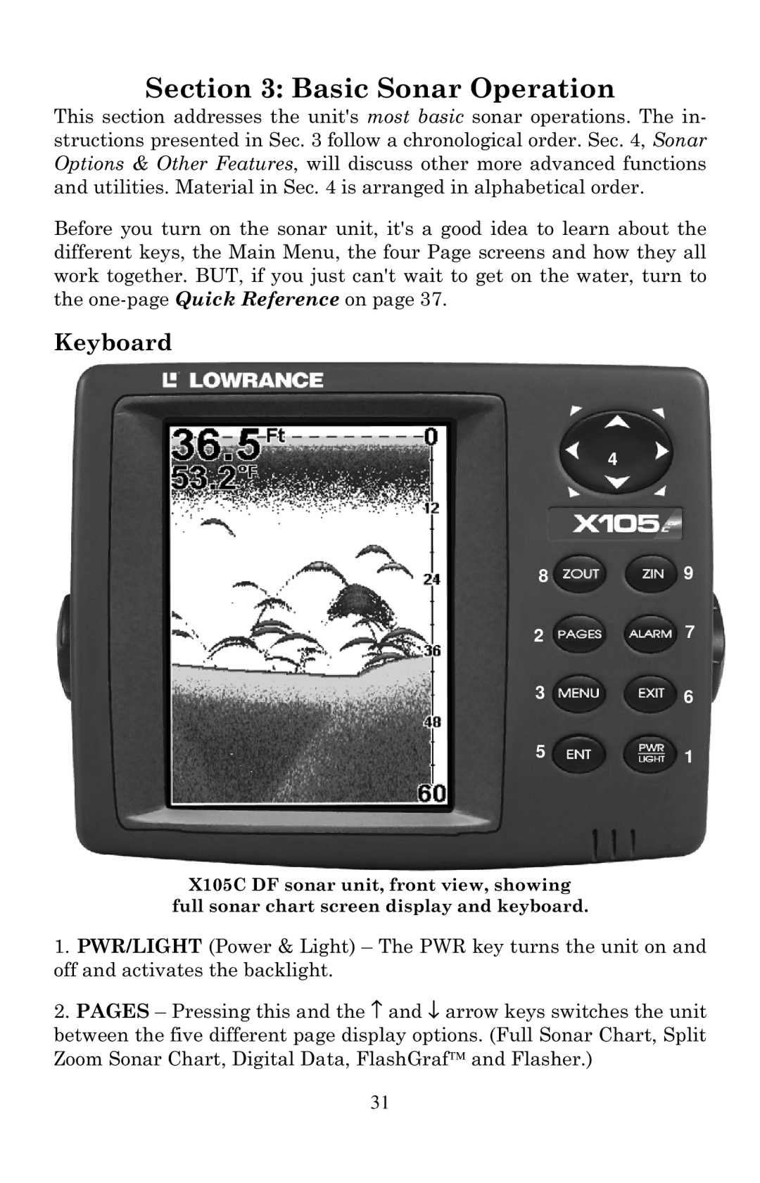 Lowrance electronic X105C DF, X100C manual Basic Sonar Operation, Keyboard 