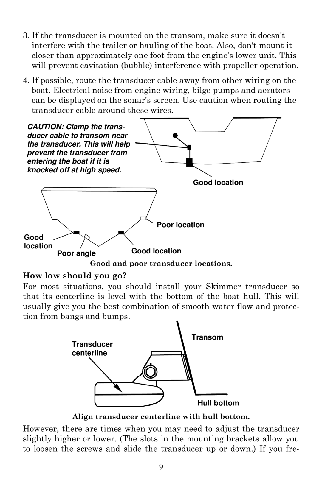 Lowrance electronic X136DF, X135, X125, X126DF manual How low should you go?, Good location Poor location Location Poor angle 