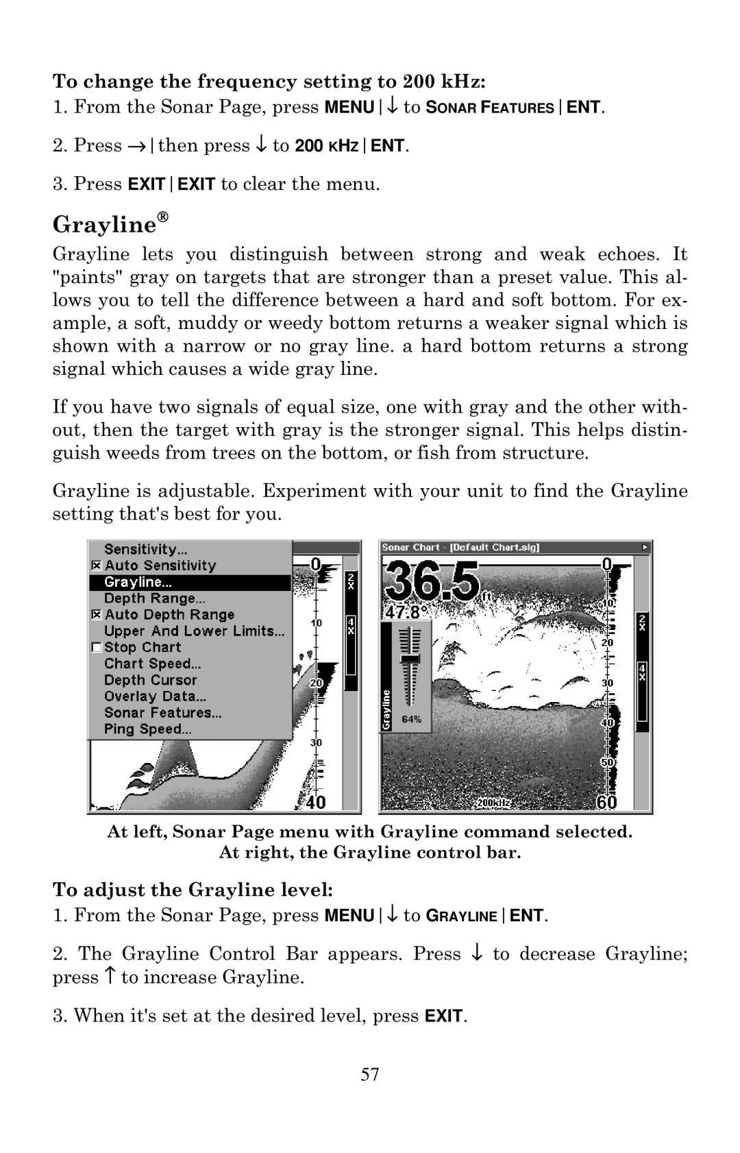 Lowrance electronic X136DF, X135, X125 Grayline, To change the frequency setting to 200 kHz, To adjust the Grayline level 