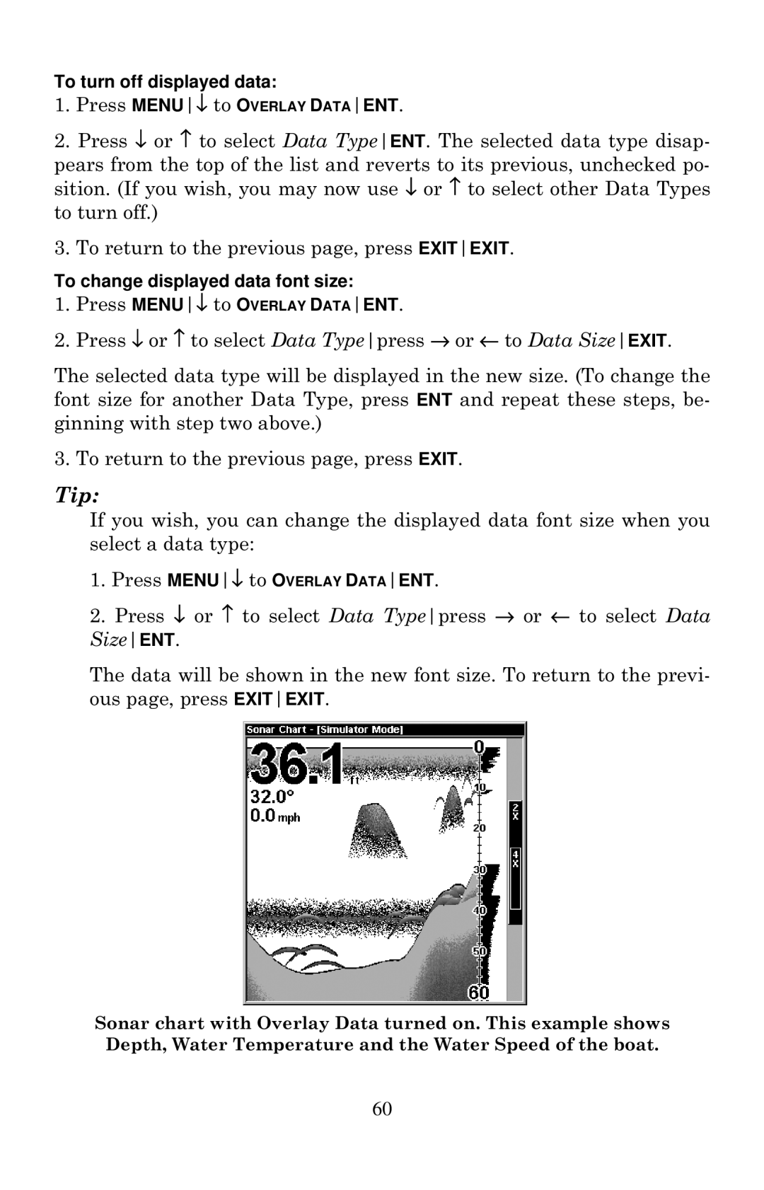 Lowrance electronic X135, X136DF, X125, X126DF manual To turn off displayed data, To change displayed data font size 