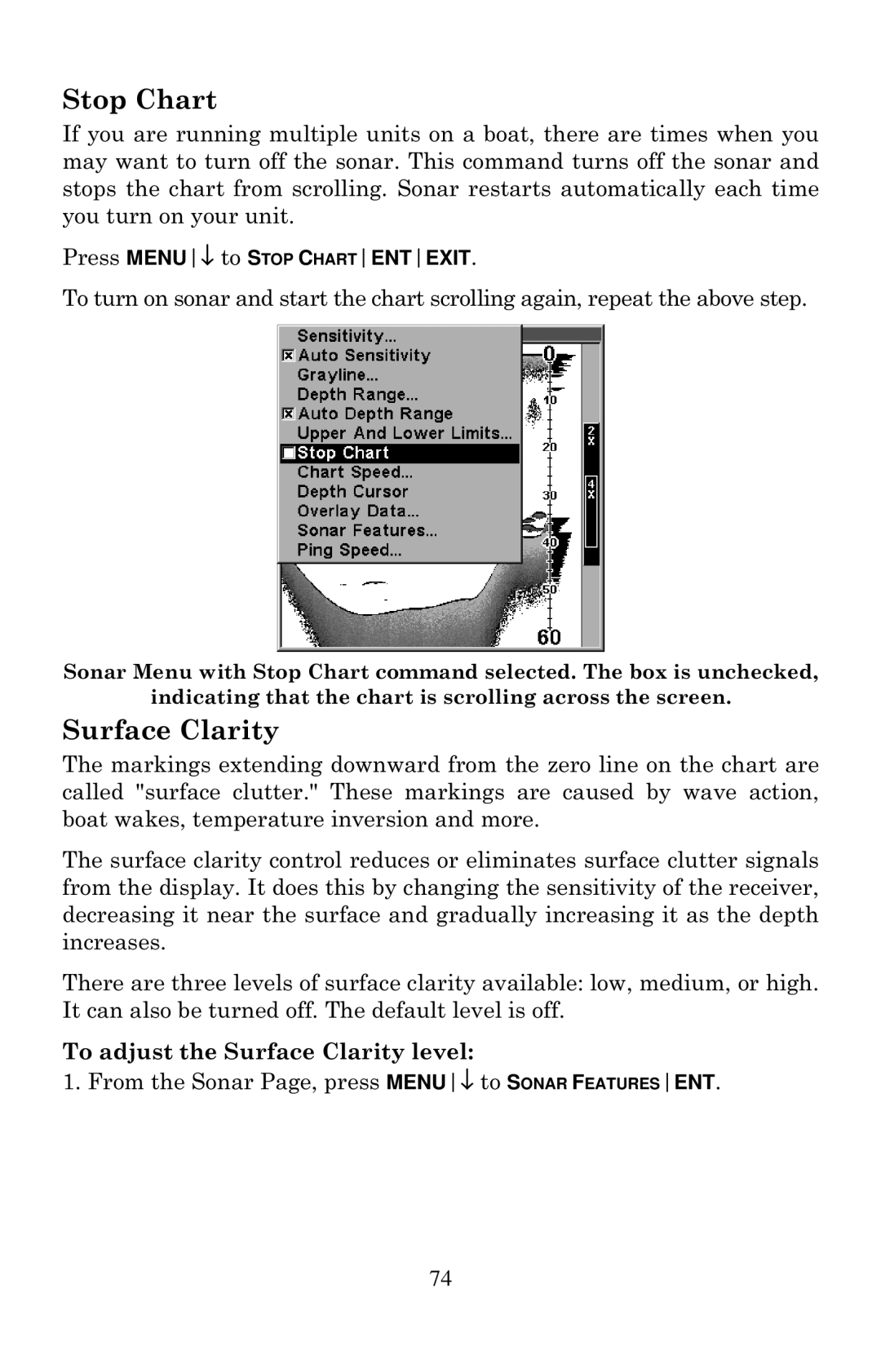 Lowrance electronic X125, X135, X136DF, X126DF manual Stop Chart, To adjust the Surface Clarity level 