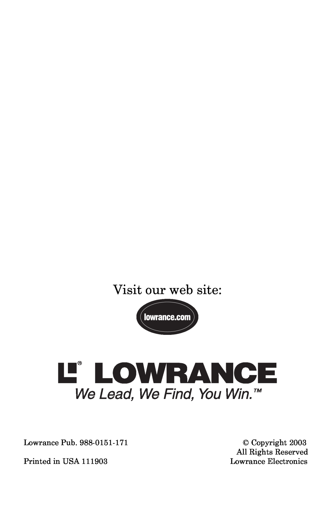Lowrance electronic X135, X136DF, X125 Visit our web site, Lowrance Pub, Copyright, All Rights Reserved, Printed in USA 