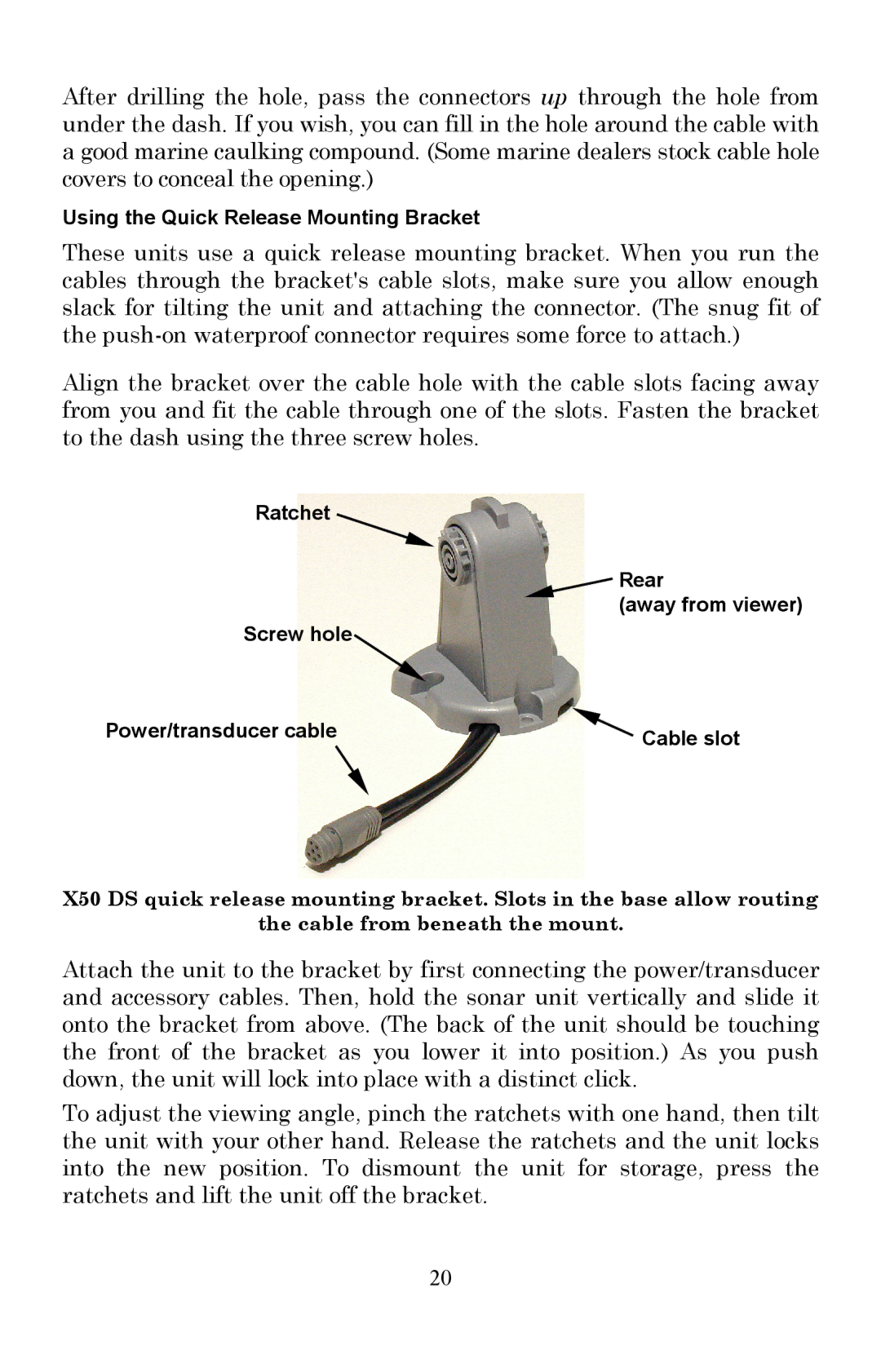 Lowrance electronic X50 DS manual Using the Quick Release Mounting Bracket 