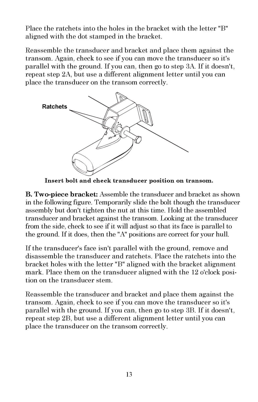 Lowrance electronic X510C, X515C DF manual Insert bolt and check transducer position on transom 