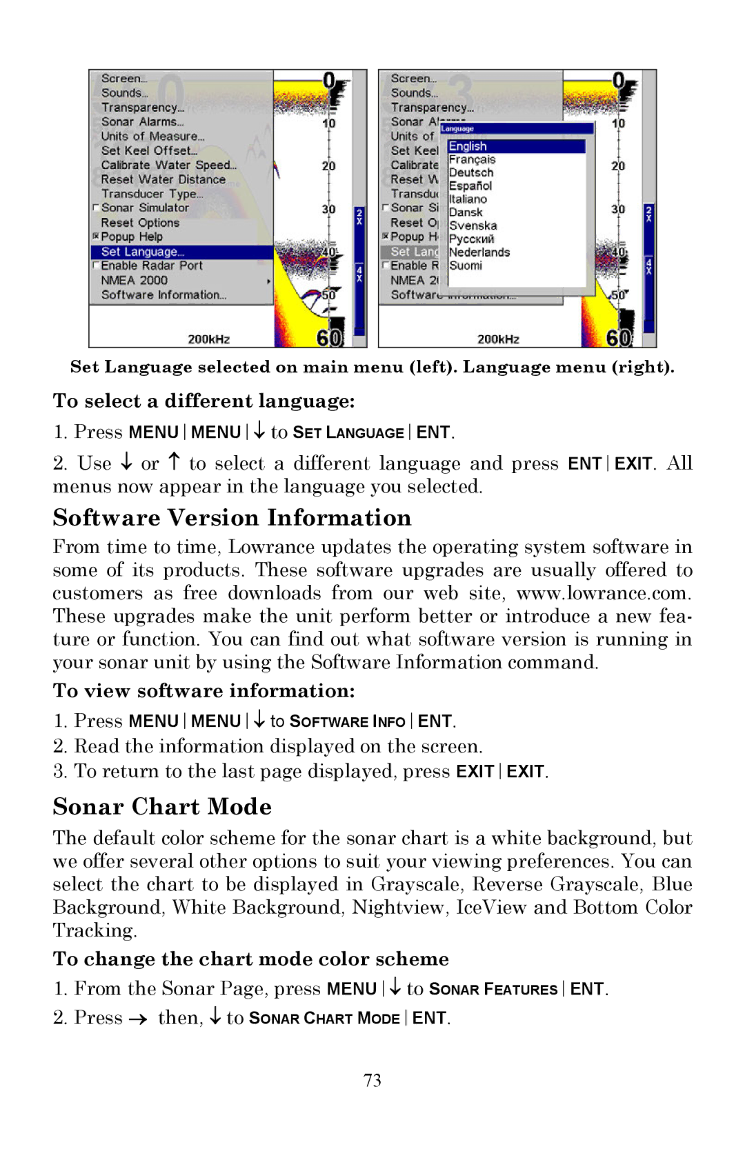 Lowrance electronic X510C, X515C DF manual Software Version Information, Sonar Chart Mode, To select a different language 