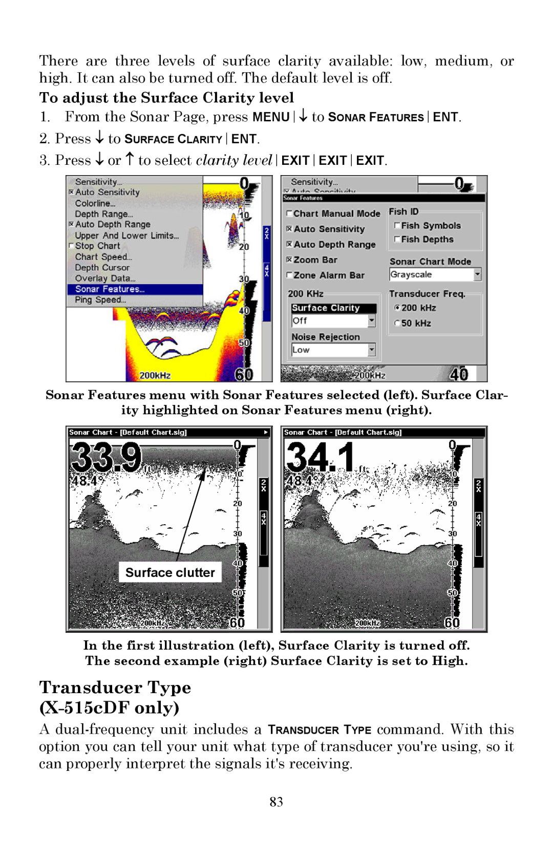 Lowrance electronic X510C, X515C DF manual Transducer Type X-515cDF only, To adjust the Surface Clarity level 