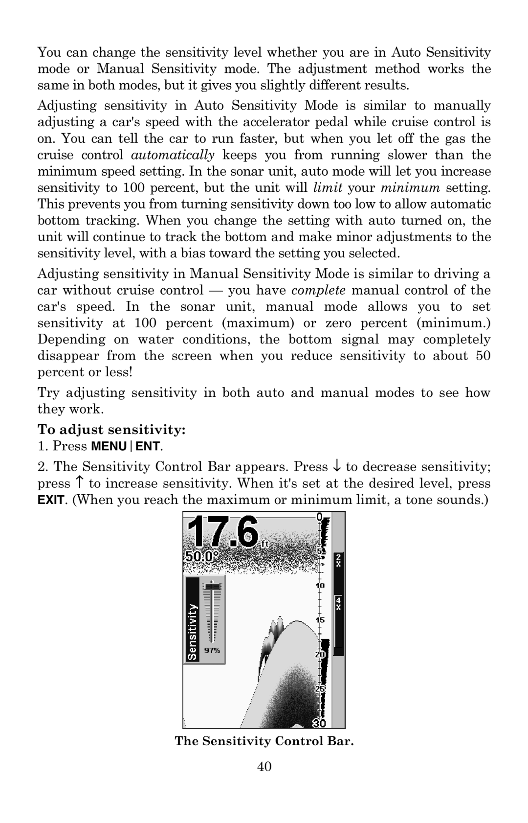 Lowrance electronic X52, X59DF manual To adjust sensitivity 