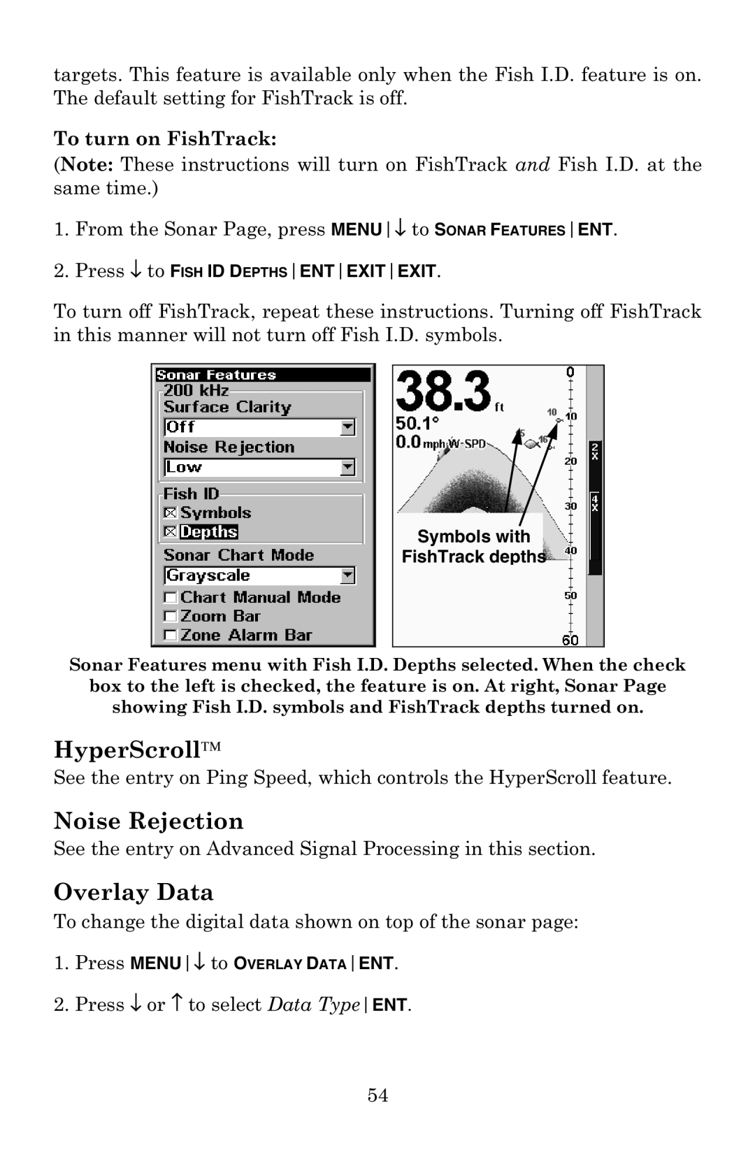 Lowrance electronic X52, X59DF manual HyperScroll, Noise Rejection, Overlay Data, Press ↓ to Fish ID Depthsentexitexit 