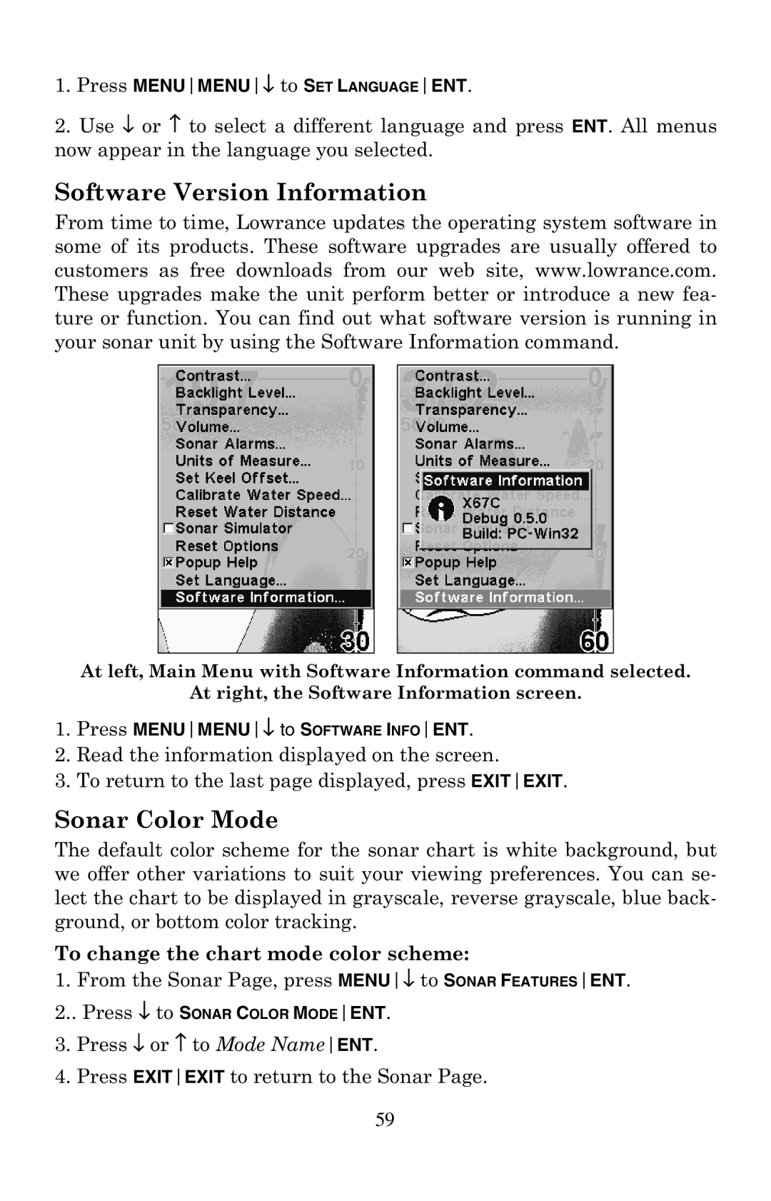 Lowrance electronic X67C manual Software Version Information, Sonar Color Mode, Press MENUMENU↓ to Software Infoent 