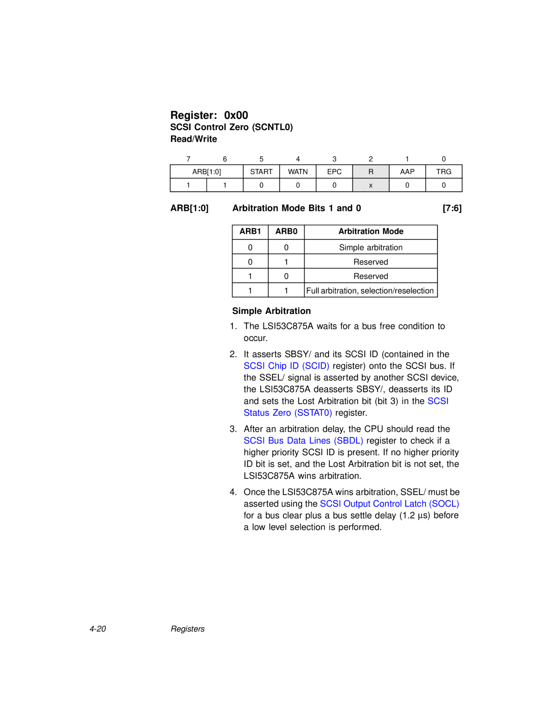 LSI 53C875A technical manual Scsi Control Zero SCNTL0 Read/Write, ARB10 Arbitration Mode Bits 1, Simple Arbitration 