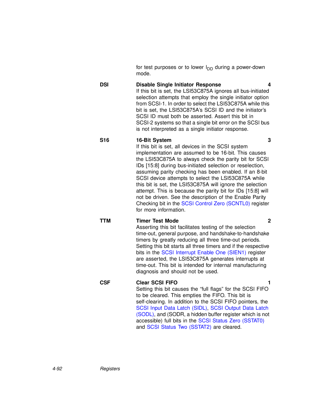 LSI 53C875A technical manual Disable Single Initiator Response, S16 Bit System, Ttm, Timer Test Mode, CSFClear Scsi FIFO1 