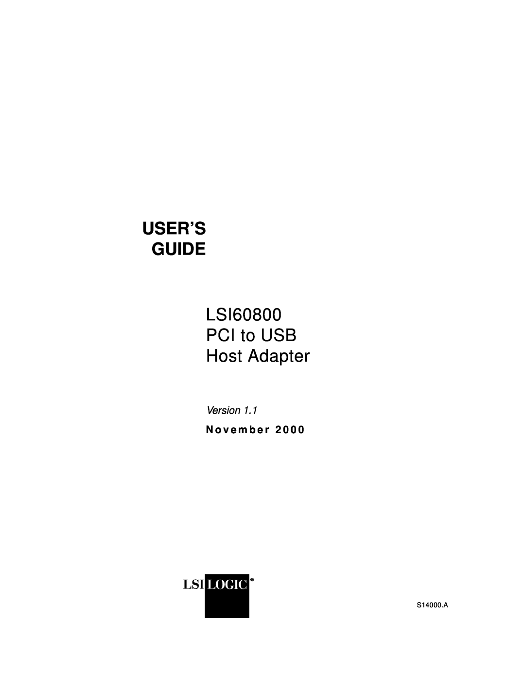 LSI manual N o v e m b e r 2 0 0, User’S Guide, LSI60800 PCI to USB Host Adapter, Version 
