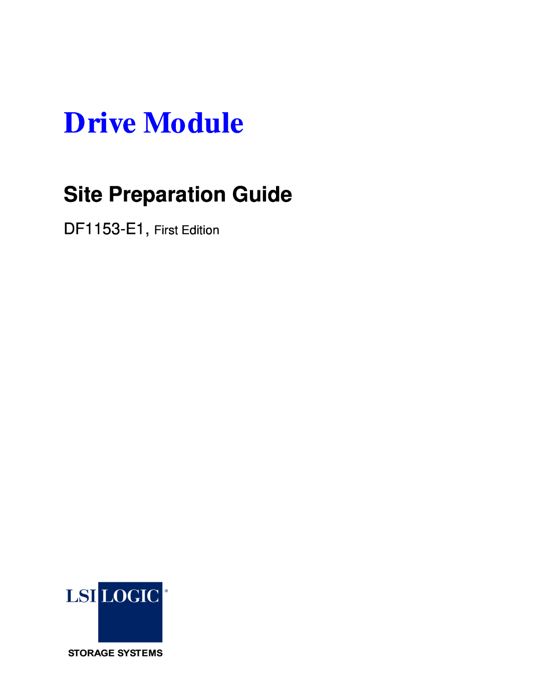 LSI manual Drive Module, Site Preparation Guide, DF1153-E1, First Edition 